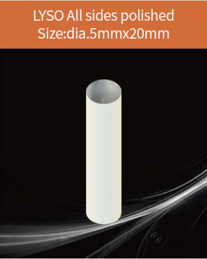 LYSO Ce scintilltion crystal, Cerium doped Lutetium Yttrium Silicate scintillation crystal, LYSO Ce scintillator crystal, diameter 5x20mm