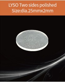 LYSO Ce scintilltion crystal, Cerium doped Lutetium Yttrium Silicate scintillation crystal, LYSO Ce scintillator crystal, dia.25x2mm