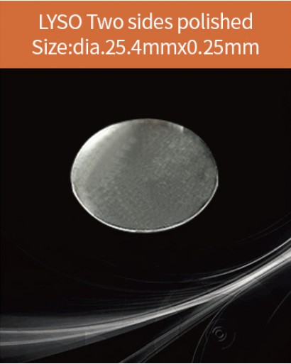 LYSO Ce scintilltion crystal, Cerium doped Lutetium Yttrium Silicate scintillation crystal, LYSO Ce scintillator crystal, dia.25.4x0.25mm